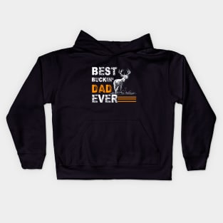 Best Buckin Dad Ever Shirt Deer Hunting Bucking Father Kids Hoodie